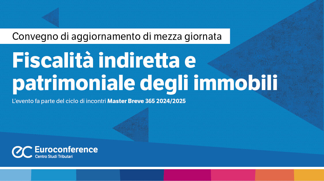 Immagine Fiscalità indiretta e patrimoniale degli immobili | Euroconference